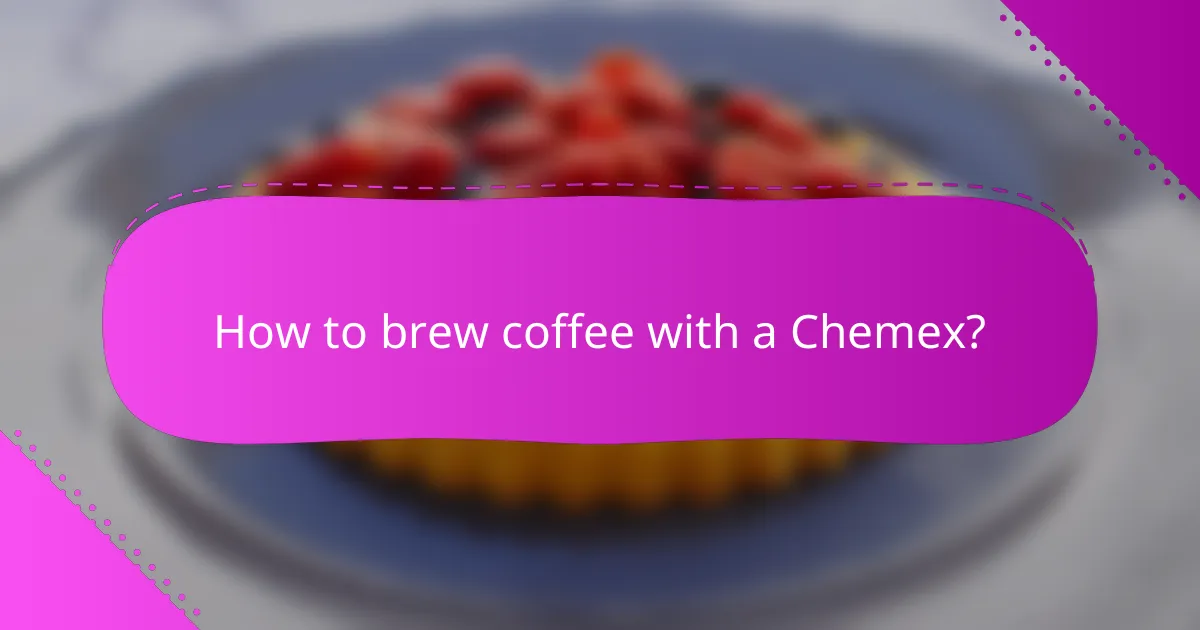 How to brew coffee with a Chemex?