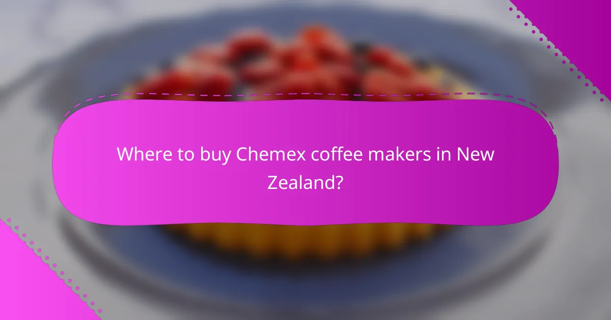 Where to buy Chemex coffee makers in New Zealand?